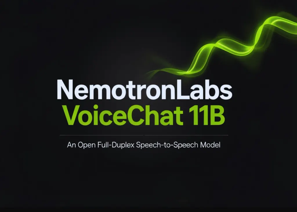 NVIDIA发布NemotronLabs VoiceChat 11B：实时全双工语音模型 图片