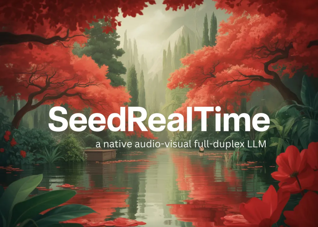 字节跳动发布SeedRealtime：首个原生视听全双工大模型 图片